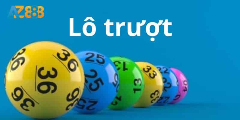 Cùng Soi Kèo Lô Trượt Để Trúng Lớn Cực Dễ Đổi Đời Tại Az888! 2 Giới thiệu lô trượt siêu hấp dẫn tại nhà cái
