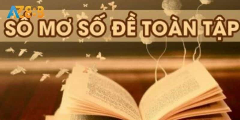 Tịch Số Đề - Giải Mã Những Giấc Mơ Trong Lô Đề Cùng Az888! 3 Một số giấc mơ phổ biến trong tịch số đề